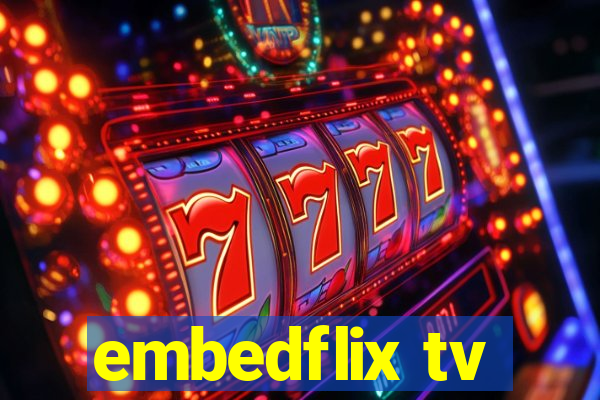 embedflix tv